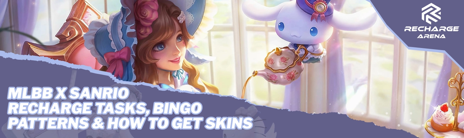 MLBB x Sanrio 2025: Recharge Tasks, Bingo Patterns and How to Get Skins
